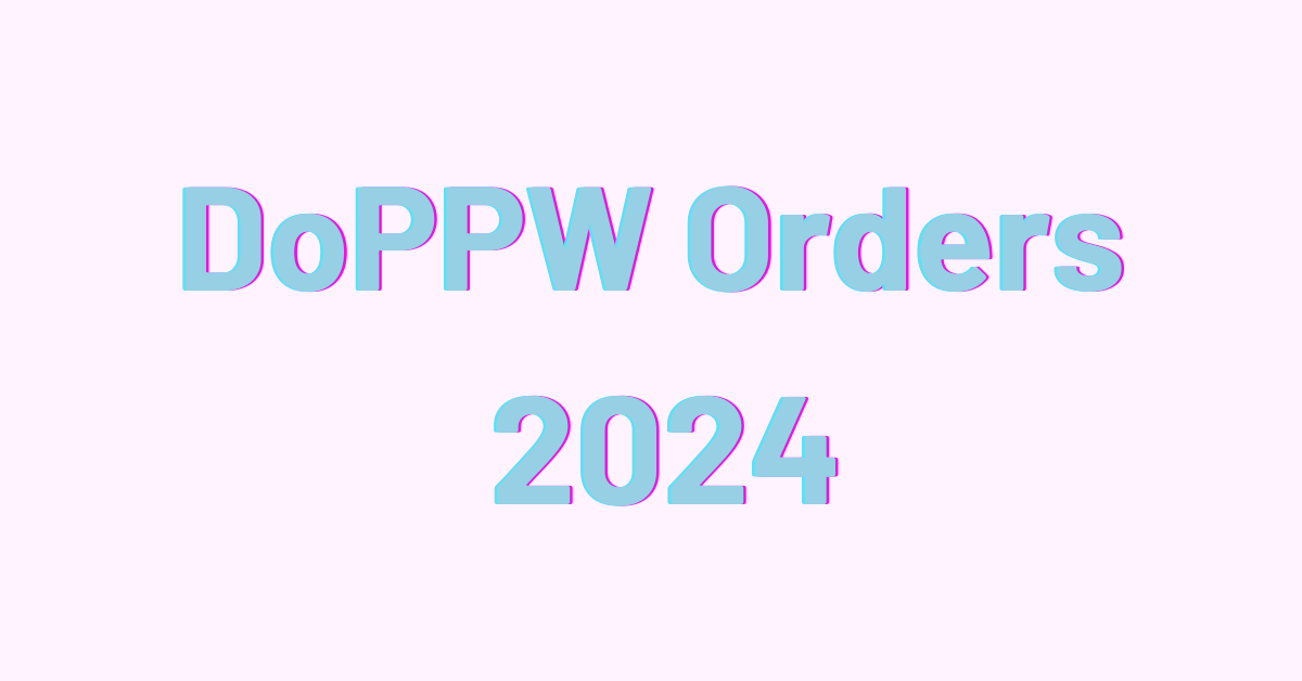 DoPPW Orders 2024