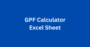 GPF Calculation Excel Sheet I Simple GPF Calculator