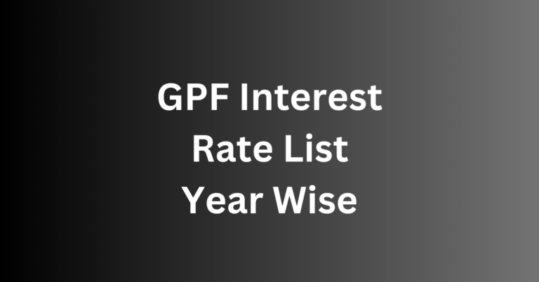 GPF Interest Rate Year Wise List