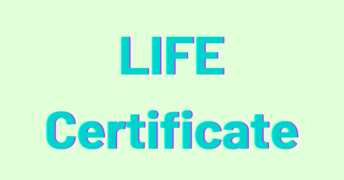 Life Certificates