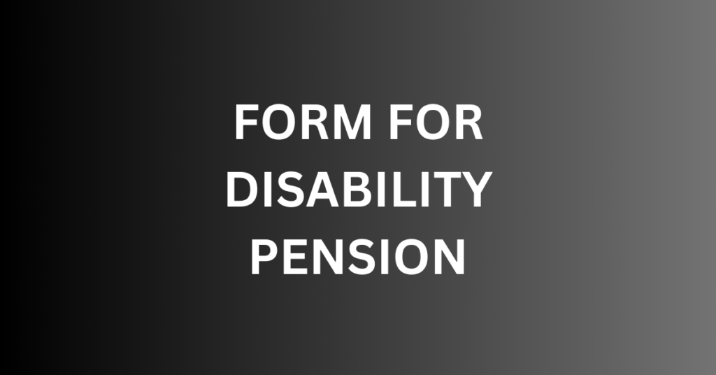 Disability Pension Form