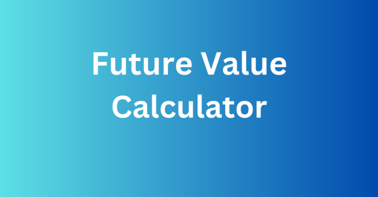 Lumpsum Future Value Calculator