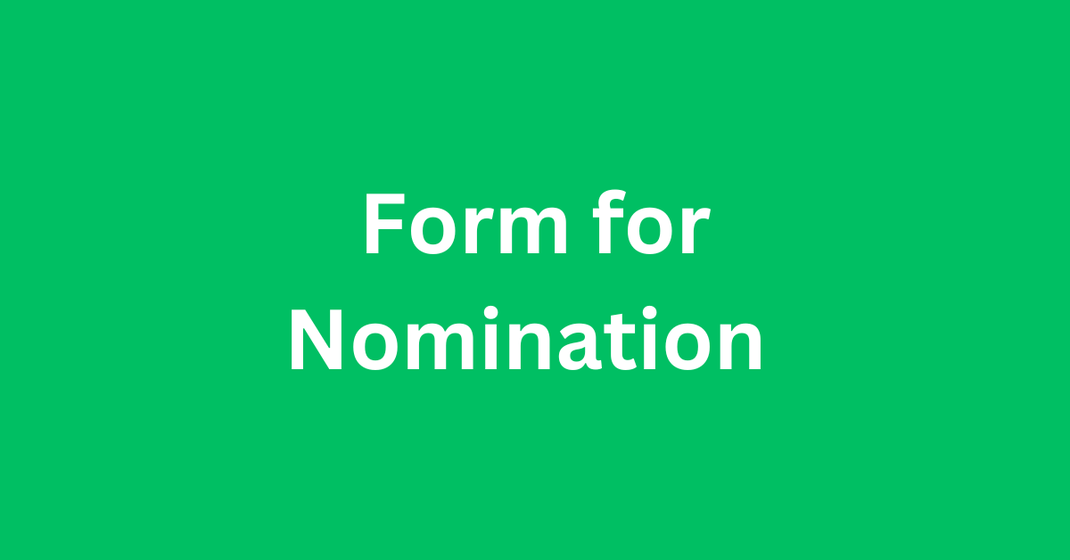 Form of Nomination