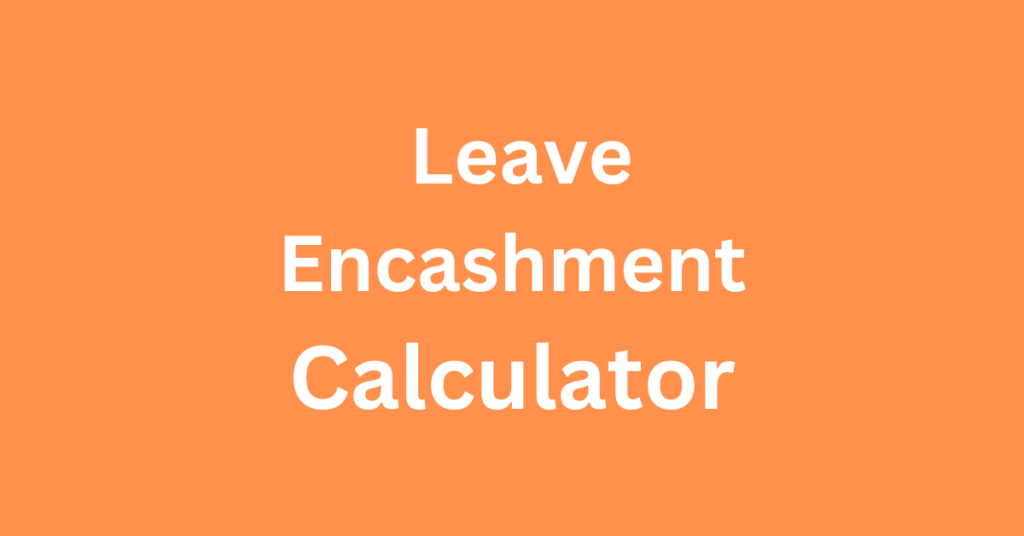 Leave Encashment Calculator