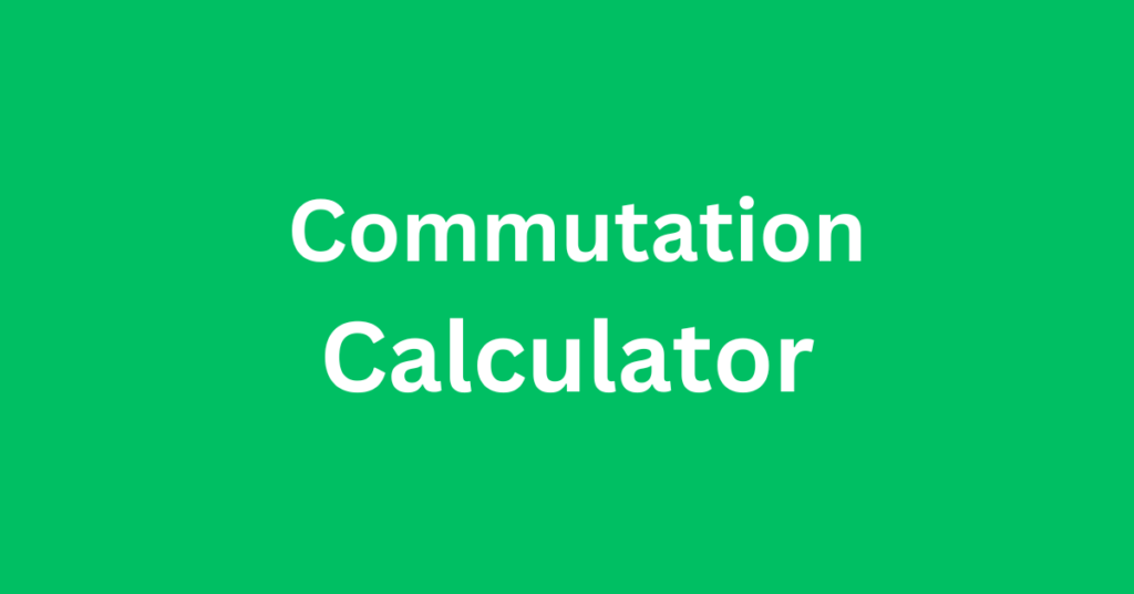 Commutation Calculator