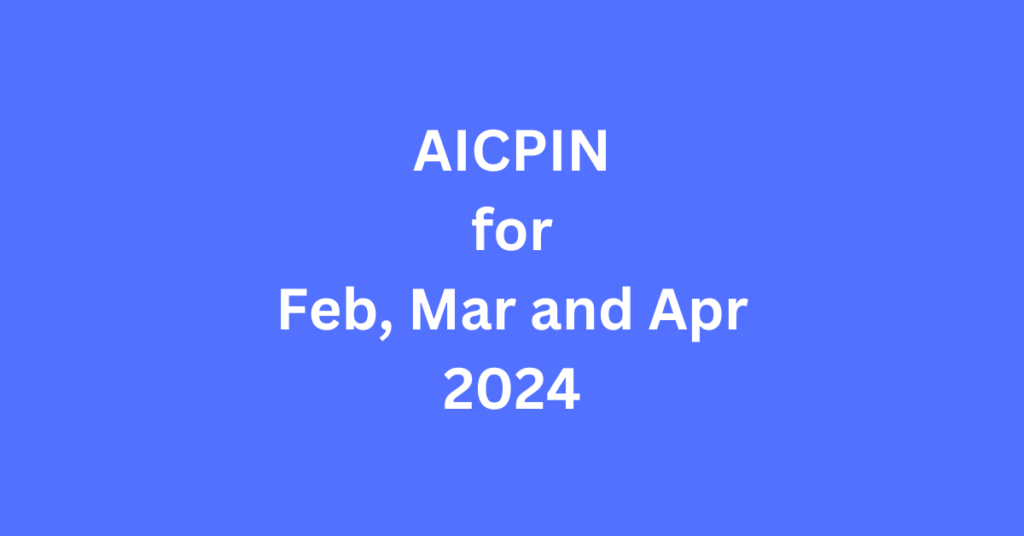 AICPIN for Feb, Mar and Apr