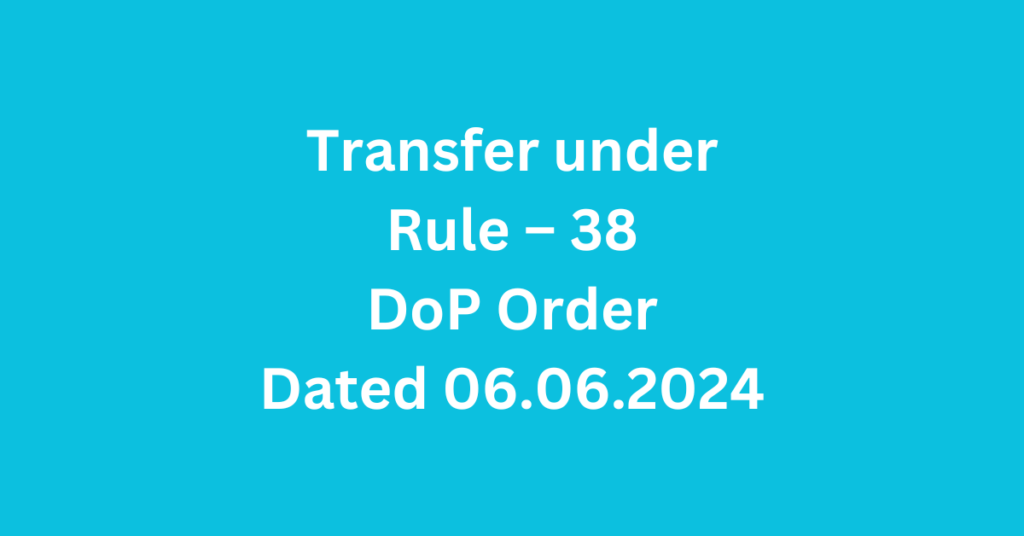 Transfer under Rule 38 DoP Order