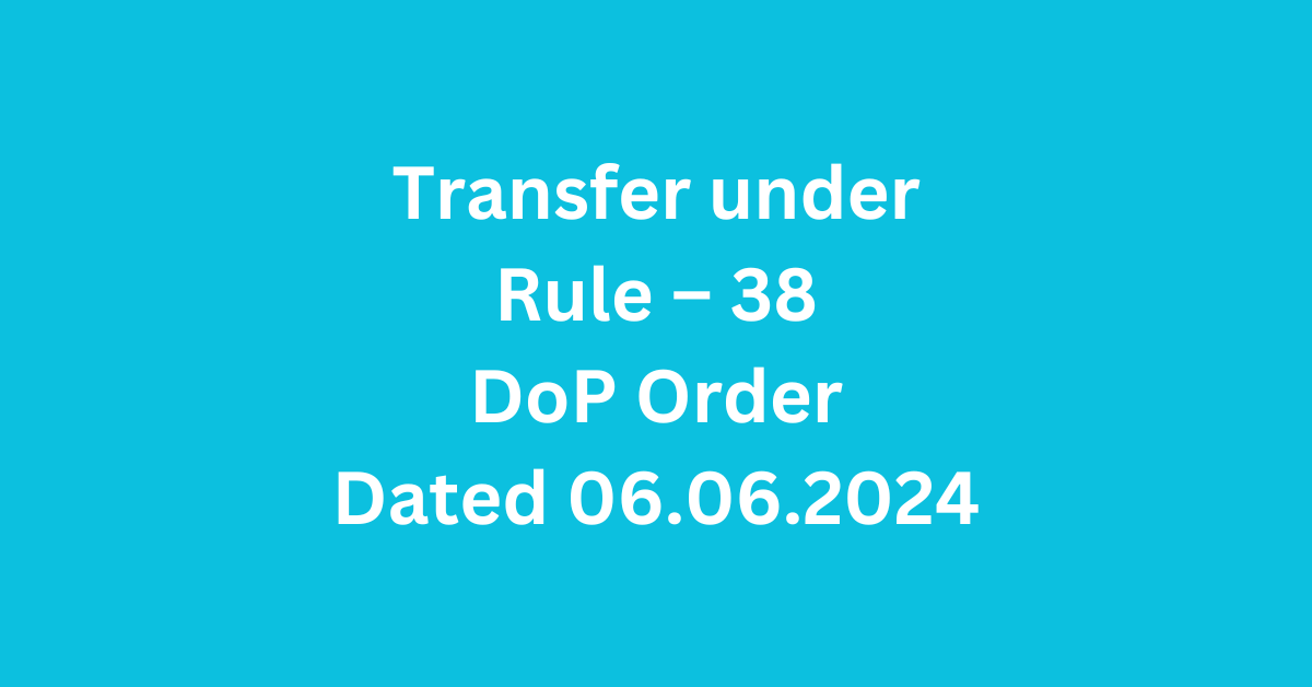 Transfer under Rule 38 DoP Order