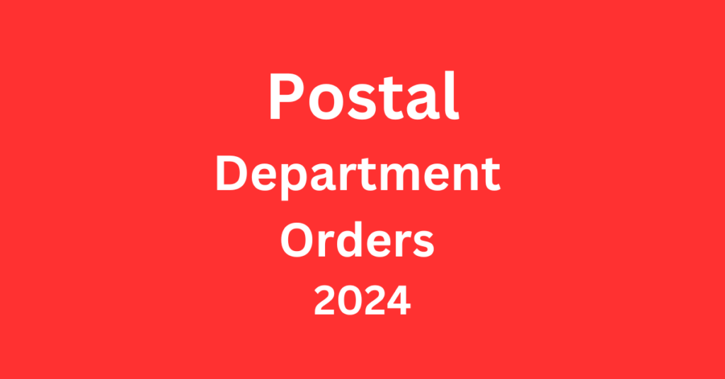 Department of Posts orders 2024