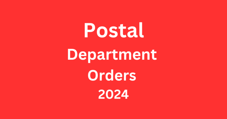 Department of Posts Orders 2024 for DoP Employees