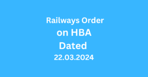 House Building Advance(HBA) for Railway Employee with his/her Non-Govt Spouse  for Joint Flat Purchase: Railway Board Order dated 22.03.2024